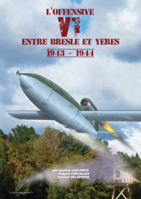 Offensive V1 - Entre Bresle et l'Yères 1943-1944
